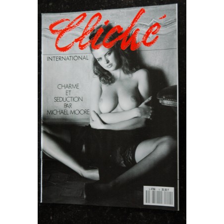 CLICHE INTERNATIONAL  4 CHARME ET SEDUCTION MICHAEL MOORE CHARME EROTIQUE GLAMOUR