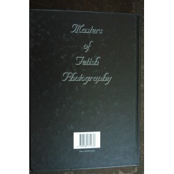 FETISH FANTASIES BY 85 PHOTOGRAPHERS THE BEST OF INTERNATIONAL CONTEMPORARY FATISH PHOTOGRAPHY