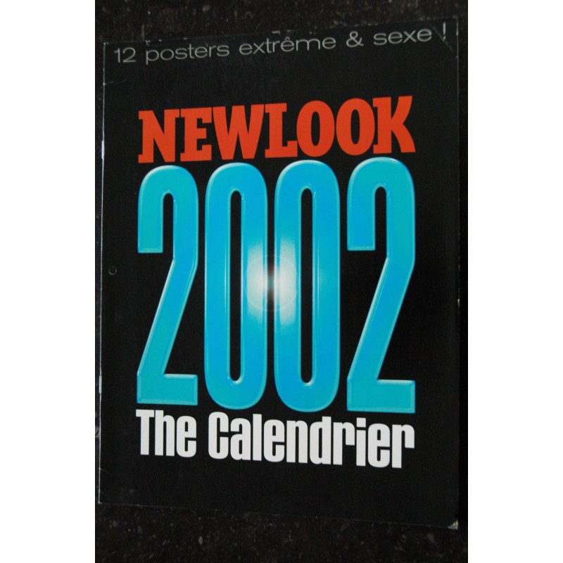NEWLOOK CALENDRIER 2002 THE CALENDRIER 12 POSTERS EXTRÊME & HOT EROTIQUE CHARM