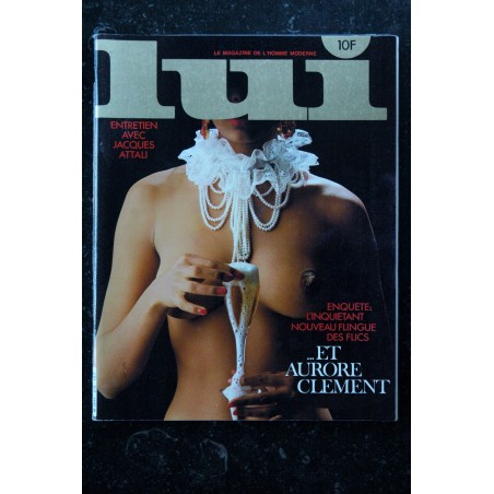 LUI 216 1982 JANVIER COVER AURORE CLEMENT ENTIEREMENT NUE INTERVIEW JACQUES ATTALI ASLAN