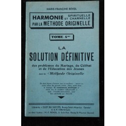 Harmonie Spirituelle et Charnelle par la Méthode Originelle 1952  Le Livre d'Or de La VOcation Virginale  Marie-Francine REVOL