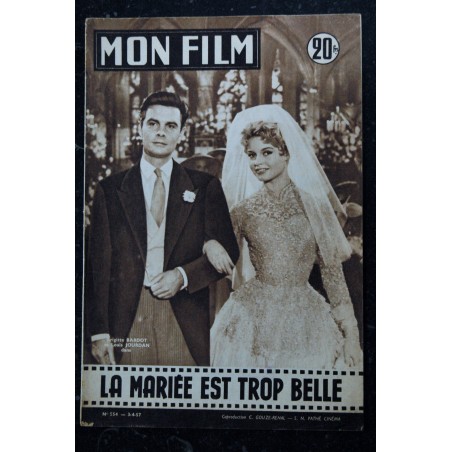 Mon film  n° 554  * avril 1957  *  La mariée est trop belle  COVER BRIGITTE BARDOT + 5 pages