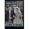 Mon film  n° 554  * avril 1957  *  La mariée est trop belle  COVER BRIGITTE BARDOT + 5 pages