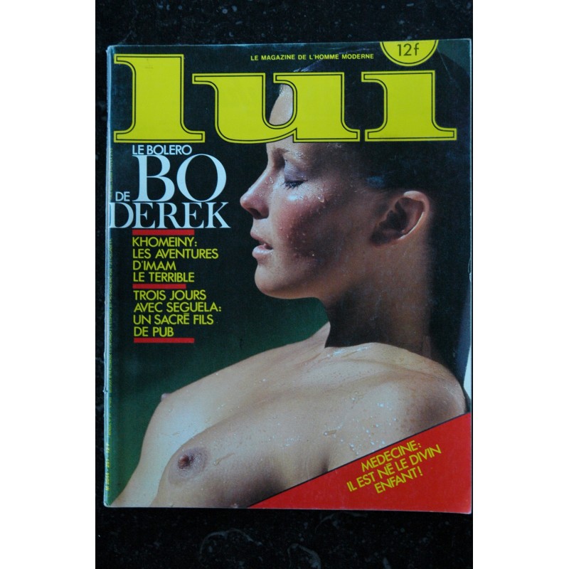 LUI 251 DECEMBRE 1984 COVER BO DEREK PAR JOHN DEREK PHOTOS ELVIS CONTI INTERVIEW Dr. ROLAND DAJOUX