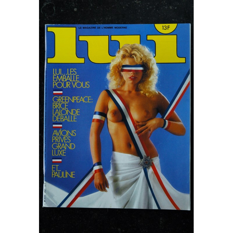 LUI 262 NOVEMBRE 1985 INTERVIEW BRICE LALONDE LANCIA S4 MOURTHE BYRON NEWMAN JANOS FENYO PIN-UP OLIVIA