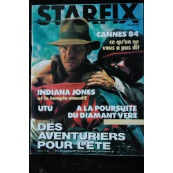 STARFIX 017  n° 17  * 1984 *    Cannes 84 INDIANA JONES UTU  A la poursuite du diamant vert  Des aventuriers pour l'été
