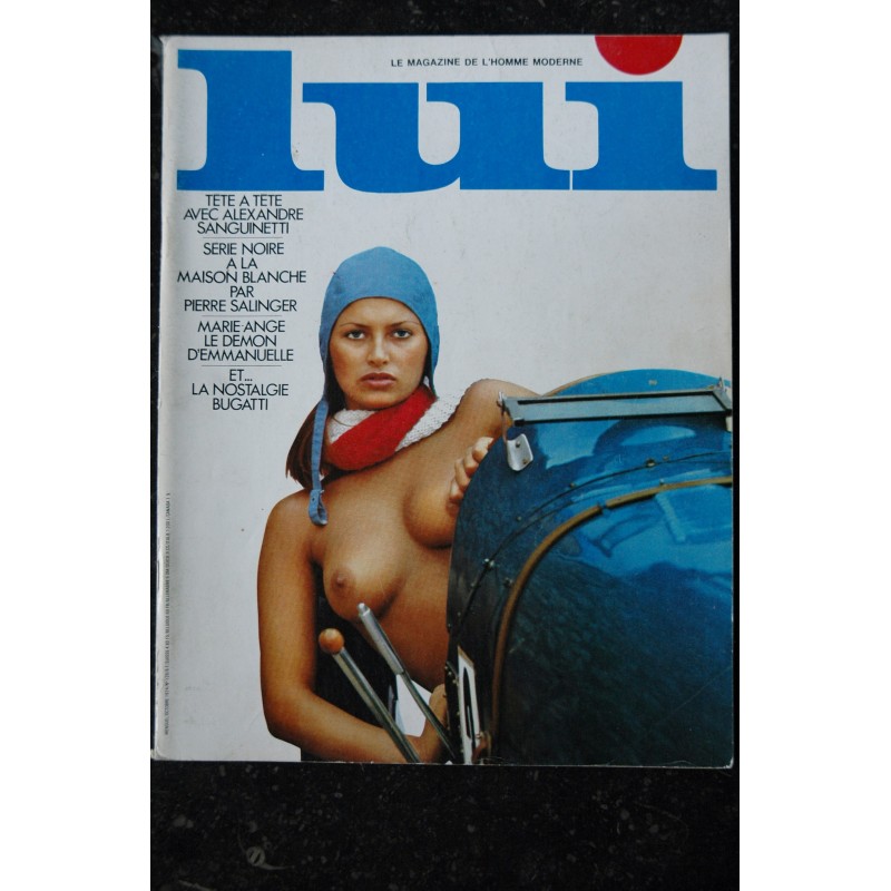 LUI 129 1974 OCTOBRE BLACHON BUGATTI CHARME VERNON MATISSE EROTIC FRANCOIS TROSANI INTERVIEW ALEXANDRE SANGUINETTI  ASLAN