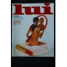 LUI 102 JUIL 1972 VADIM CHARME CEES DE HOND JAY ARNOLD KAMA FOUCHTRA INTERVIEW ELIE DE ROTHSCHILD PIN-UP ASLAN