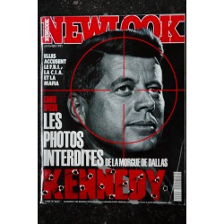 NEWLOOK 090 N°90 JOHN F. KENNEDY + LES PHOTOS INTERDITES DE LA MORGUE DE DALLAS 1991