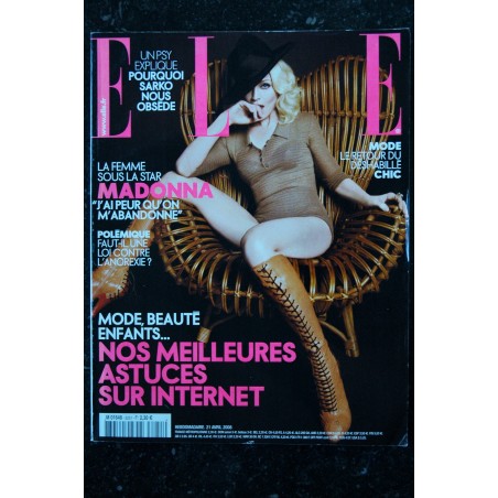 ELLE 3251 AVRIL 2008 COVER MADONNA J'AI PEUR QUE L'ON M'ABANDONNE 8 PAGES INTERVIEW