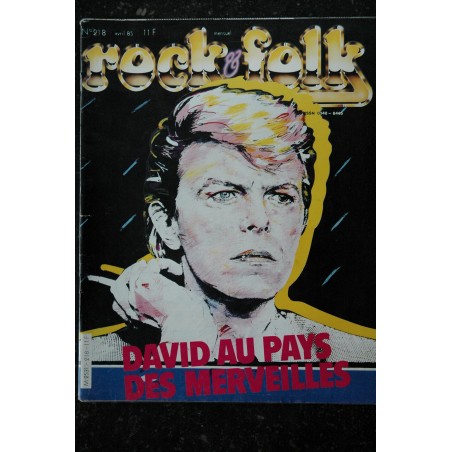 ROCK & FOLK 218  AVRIL 1985 COVER DAVID BOWIE Les Aigles Mick Jones Jean Michel Jarre Eddy Murphy
