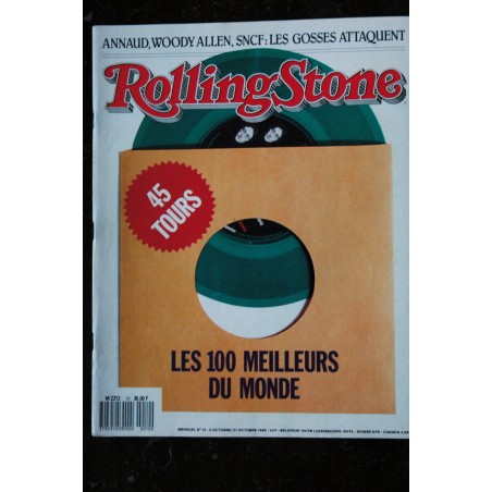 ROLLING STONE 010 N° 10 Les 100 meilleurs 45 tours du monde Arnaud Woody Allen Vendredi 13