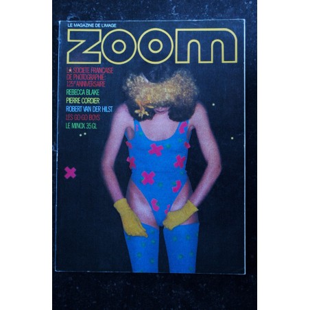 ZOOM MAGAZINE 63 VAN DER HILST REBECCA BLAKE CAILHOUX CORDIER MILLER GO-GO BOYS