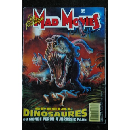 Ciné Fantastique MAD MOVIES  n° 85  * 1993 *   SPECIAL DINOSAURES  JURASSIC PARK