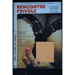 RENCONTRE FRIVOLE  N°  3  * 1978 *  Le Magazine Français du Plaisir *  L'odeur de l'amour - Monsieur est servi !