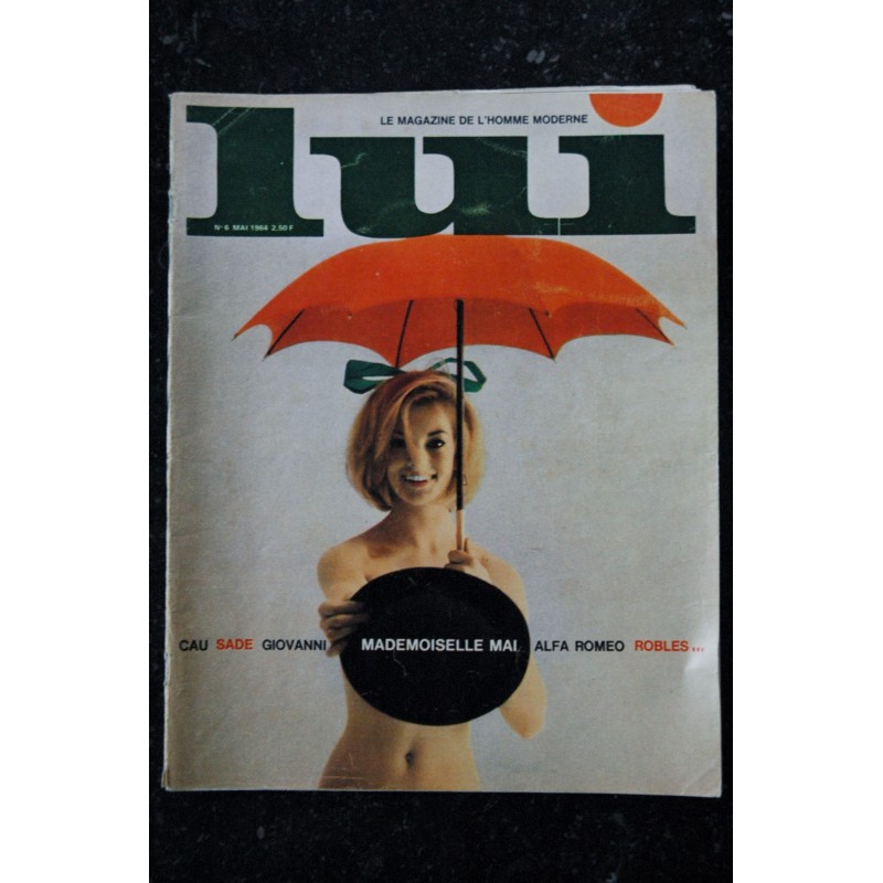 LUI 006 N° 6 MAI 1964 LO DUCA ROBLES BEAUMONT ROLAND BIANCHINI NU MIREILLE DARC EN POSTER 1964