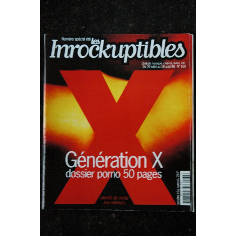 LES INROCKUPTIBLES   n° 160  * 1998 *  Génération X  dossier porno 50 pages