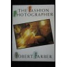THE FASHION PHOTOGRAPHER  *   1984  *   Robert FARBER  *  amphoto *   186 pages *   SOFTcover