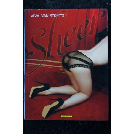 SHEER * 2011 * VIVA VAN STORY'S * KORERO * 176 pages * Hardcover SHEER * 2011 * VIVA VAN STORY'S * KORERO * 176 pages * Hardcover