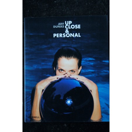 UP CLOSE & PERSONAL * 2003 * Jeff DUNAS * MERELL * First Edition 224 pages * Hardcover UP CLOSE & PERSONAL * 2003 * Jeff DUNAS * MERELL * First Edition 224 pages * Hardcover