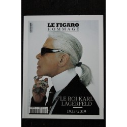 LE FIGARO HOMMAGE  * 2019  *  Le roi KARL LAGERFELD  1933 / 2019