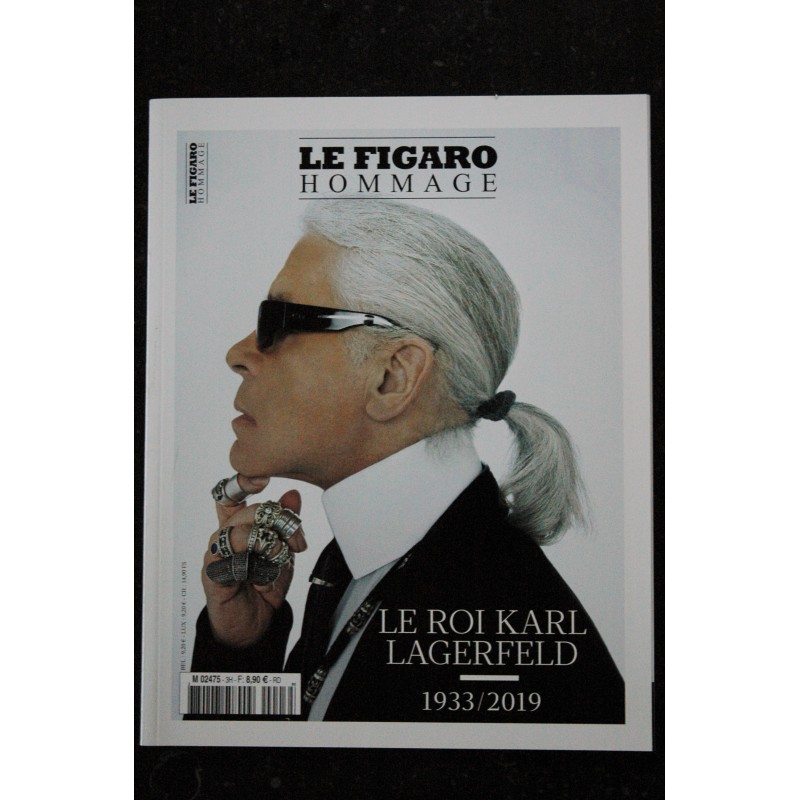 LE FIGARO HOMMAGE  * 2019  *  Le roi KARL LAGERFELD  1933 / 2019