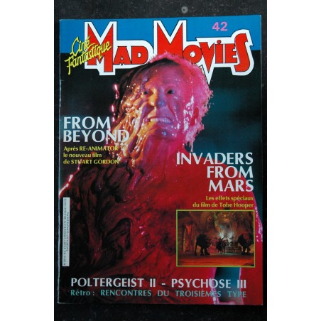 Ciné Fantastique MAD MOVIES  n° 42  * 1986 *  FROM BEYOND  INVADERS FROM MARS  POLTERGEIST II  PSYCHOSE III