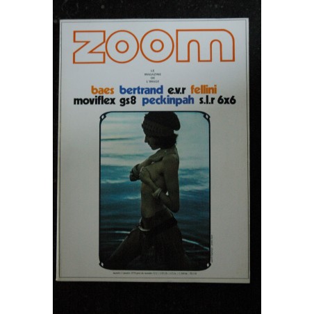 ZOOM MAGAZINE 1 RARE BAES BERTRAND FELLINI PECKINPAH