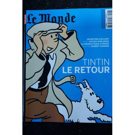 LE MONDE HORS-SERIE 1 DECEMBRE 2009 SPECIAL TINTIN LE RETOUR ENTRETIEN STEVEN SPIELBERG GEOPOLITIQUE D'HERGE HUBERT VEDRINE
