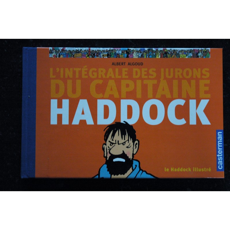 Tintin  - L'intégrale des jurons du Capitaine Haddock    2004   Albert Algoud  Casterman