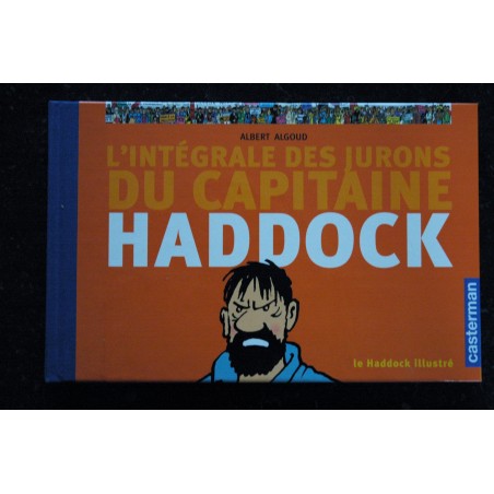 Tintin  - L'intégrale des jurons du Capitaine Haddock    2004   Albert Algoud  Casterman