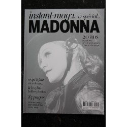 INSTANT-MAG 2 n°  1 SPECIAL MADONNA 20 ANS 84 PAGES 2006