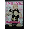 La dixième MUSE Cover MADONNA + 2 pages - Madonna lève le voile - Rare - French Edition n° 32 May 2008