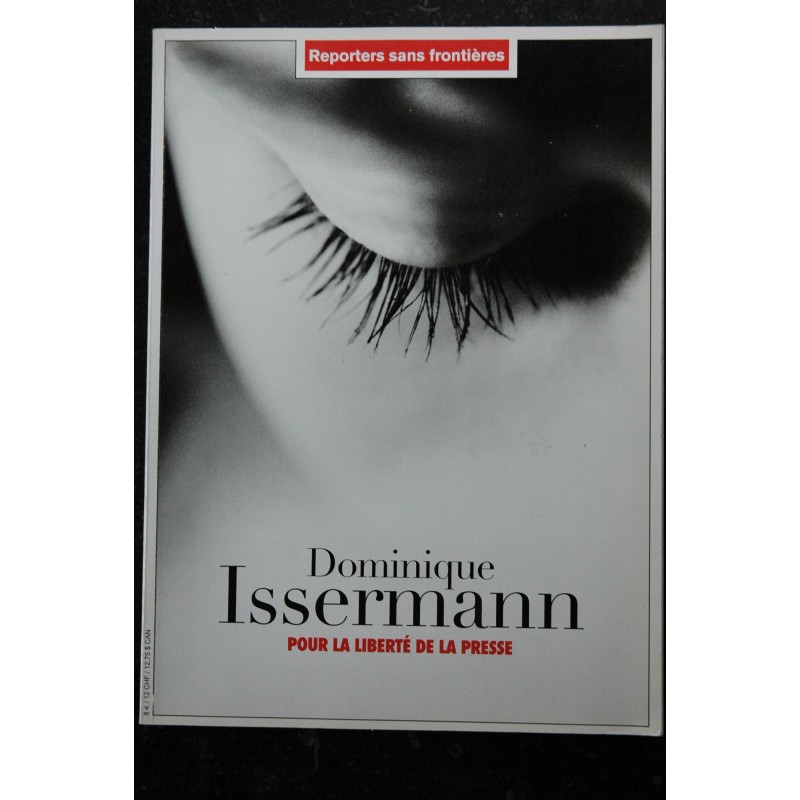 REPORTERS SANS FRONTIERES 2004 05 - Dominique Isserman, condamné en 2003 à 20 ans de prison, pour la liberté de la presse