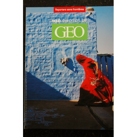 REPORTERS SANS FRONTIERES n° 32 - 100 photos de GEO un regard inédit sur notre planète, les hommes et les femmes....  2009