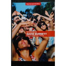 REPORTERS SANS FRONTIERES n° 35 - 100 photos de David BURNETT photographe moderne tourné vers l'avenir... 2009
