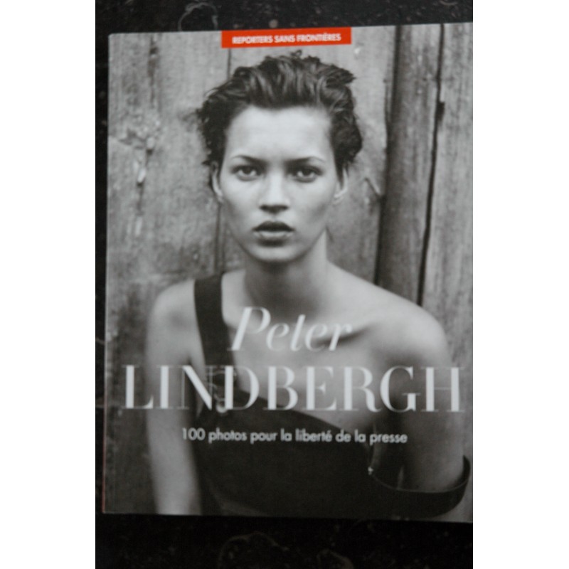 REPORTERS SANS FRONTIERES n° 46  - 100 photos de Peter LINDBERGH   2013