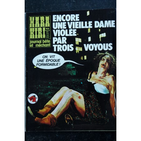 HARA KIRI 164 MAI 1975 On vit une époque formidable   WOLINSKI CHORON BELOT REISER PICHON BETE MECHANT