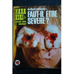 HARA KIRI 137 FEVRIER 1973 Education : Faut-il être sévère ? CHORON BEROYER GEBE HUGOT REISER DELFEIL DE TON