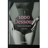 1000 DESSOUS HISTOIRE DE LA LINGERIE GILLES NERET TASCHEN 770 PAGES