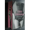 1000 DESSOUS HISTOIRE DE LA LINGERIE GILLES NERET TASCHEN 770 PAGES