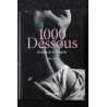 1000 DESSOUS HISTOIRE DE LA LINGERIE GILLES NERET TASCHEN 770 PAGES