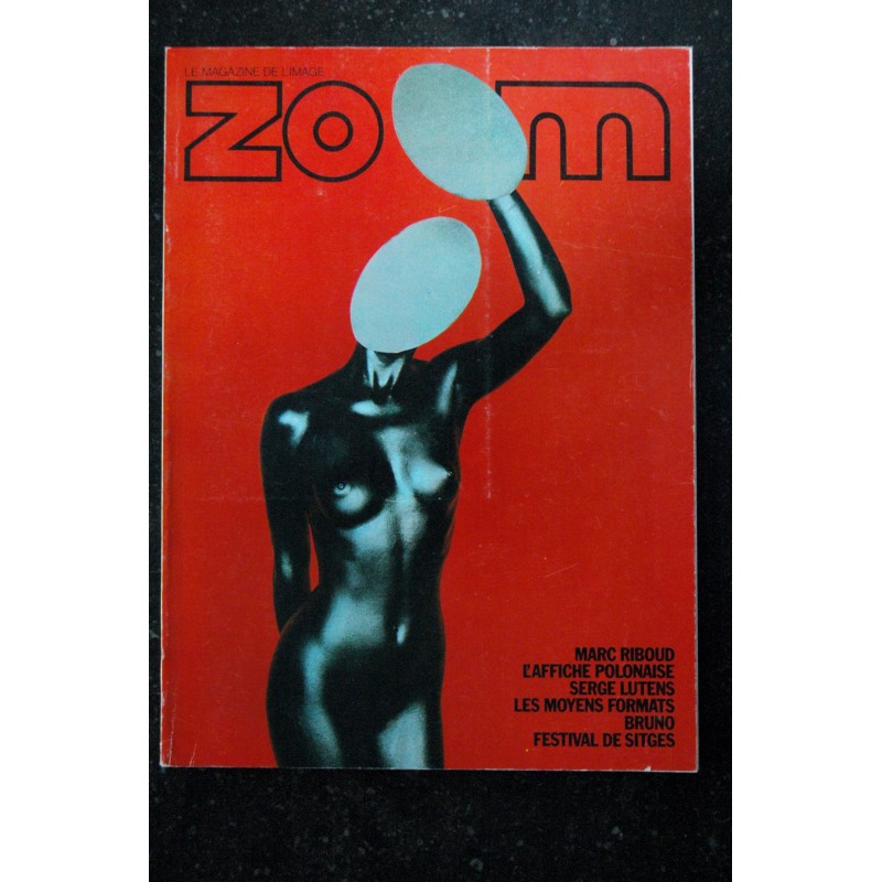 ZOOM MAGAZINE 41 BRUNO MARC RIBOUD LANGDON CLAY SERGE LUTENS MAREK GOEBEL 1976