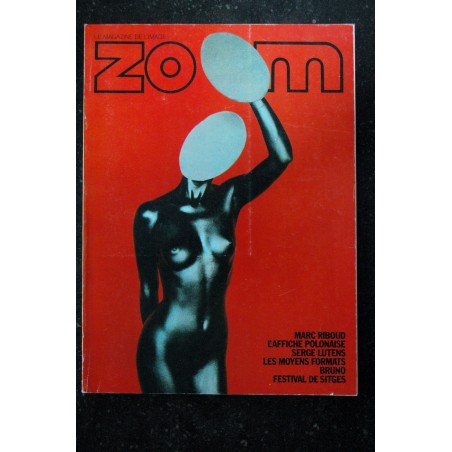 ZOOM MAGAZINE 41 BRUNO MARC RIBOUD LANGDON CLAY SERGE LUTENS MAREK GOEBEL 1976