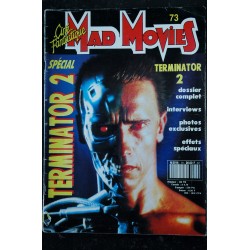 Ciné Fantastique MAD MOVIES  n° 73  * 1991 *  SCHWARZENEGGER   SPECIAL TERMINATOR 2