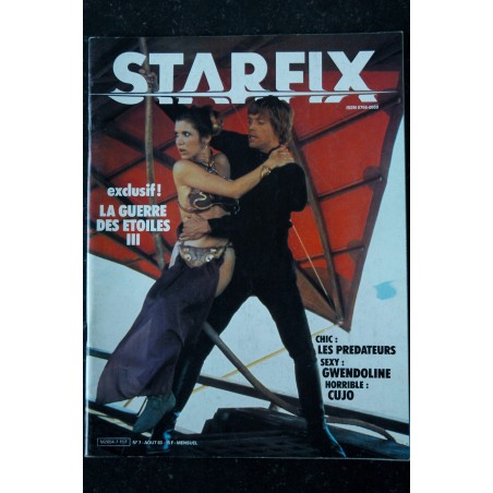 STARFIX 007 1983 STAR WARS La guerre des étoiles III  Les PREDATEURS  GWENDOLINE  CUJO