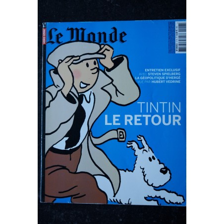 LE MONDE HORS-SERIE 17  *  DECEMBRE 2009 SPECIAL TINTIN LE RETOUR ENTRETIEN STEVEN SPIELBERG GEOPOLITIQUE D'HERGE HUBERT VEDRINE