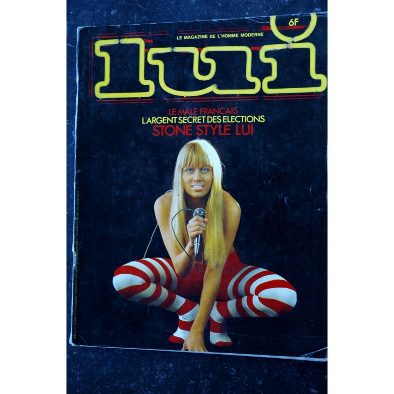 LUI 158 mars 1977 COVER STONE ( CHARDEN) NUE BLONDE SEXPLOSIVE ANDRE VALMONT EROTISME CHIC ASLAN