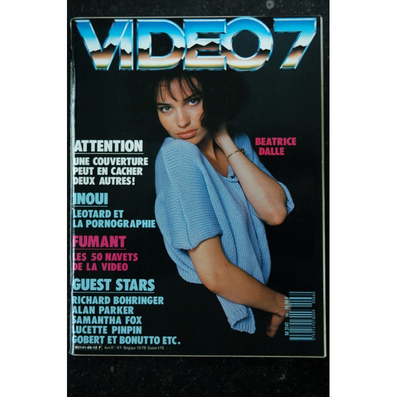 VIDEO 7 066  N° 66b  1987 * 3 couvertures différentes * Béatrice DALLE LEOTARD BOHRINGER SAMANTHA FOX    +  CAHIER X