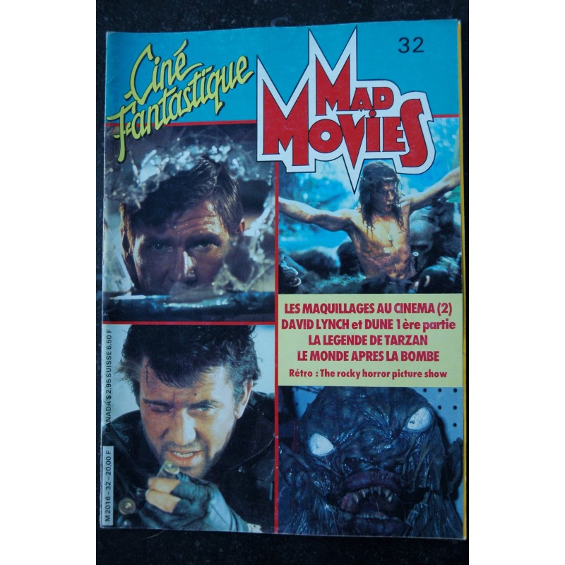 Ciné Fantastique MAD MOVIES  n° 32  * 1984 *  Maquillages  David LYNCH DUNE  La légende de Tarzan Rocky Horror picture show